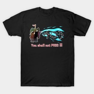 You shall not pass - Error 403 T-Shirt